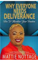 Why Everyone Needs Deliverance