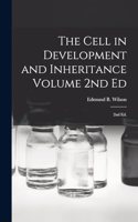 Cell in Development and Inheritance Volume 2nd Ed