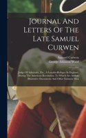 Journal And Letters Of The Late Samuel Curwen