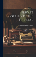 Private Biography of the Turnleys