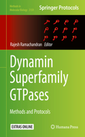 Dynamin Superfamily GTPases: Methods and Protocols(2159 Methods in Molecular Biology)