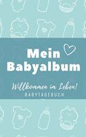 Willkommen Im Leben Mein Babyalbum Babytagebuch