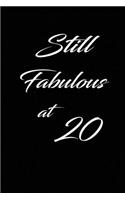 still fabulous at 20
