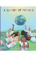 A Sundry of Friends