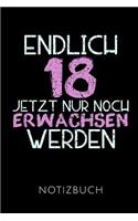 Endlich 18 Notizbuch