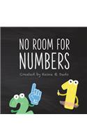 No Room for Numbers