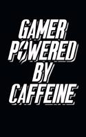 Gamer Powered By Caffeine: Small Lined Notebook for Gamers (6 x 9)
