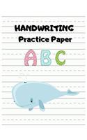 Handwriting Practice Paper: Lined Writing Sheets Notebook For Kids, Kindergarten To 3rd Grade Students