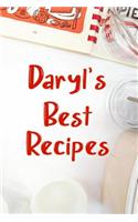 Daryl's Best Recipes: Blank Recipe Book to Write In. Favorite Recipes Gift for Men