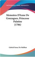 Memoires D'Anne De Gonzagues, Princesse Palatine (1786)