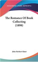 The Romance Of Book Collecting (1898)