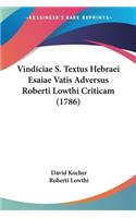 Vindiciae S. Textus Hebraei Esaiae Vatis Adversus Roberti Lowthi Criticam (1786)