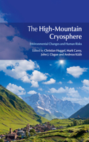 High-Mountain Cryosphere: Environmental Changes and Human Risks