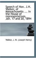 Speech of Hon. J.H. Walker, of Massachusetts ... in the House of Representatives, Jan. 17 and 20, 18