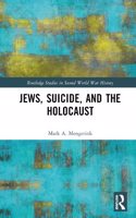 Jews, Suicide, and the Holocaust