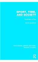 Sport, Time and Society (RLE Sports Studies)
