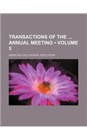 Transactions of the Annual Meeting (Volume 5): (English)