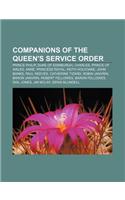 Companions of the Queen's Service Order: Prince Philip, Duke of Edinburgh, Charles, Prince of Wales, Anne, Princess Royal, Keith Holyoake(English)