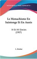 Le Monachisme En Saintonge Et En Aunis