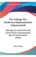 Anfange Der Modernen Diplomatischen Geheimschrift