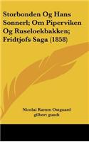 Storbonden Og Hans Sonnerl; Om Piperviken Og Ruseloekbakken; Fridtjofs Saga (1858)