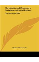 Christianity and Democracy, Socialism and Social Reform