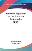 Influence of Judaism on the Protestant Reformation (1867)