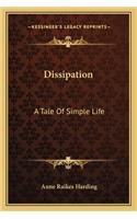 Dissipation: A Tale Of Simple Life