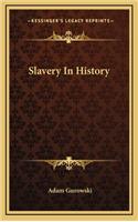 Slavery In History