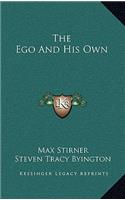 The Ego And His Own