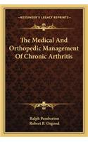 The Medical And Orthopedic Management Of Chronic Arthritis