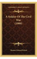 Soldier Of The Civil War (1900)