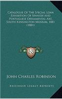 Catalogue of the Special Loan Exhibition of Spanish and Portuguese Ornamental Art, South Kensington Museum, 1881 (1881)