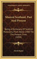 Musical Scotland, Past And Present