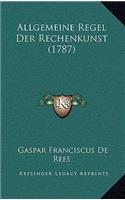 Allgemeine Regel Der Rechenkunst (1787)