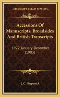 Accessions Of Manuscripts, Broadsides And British Transcripts