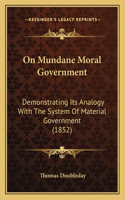 On Mundane Moral Government