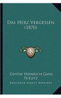 Das Herz Vergessen (1870)