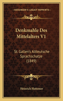 Denkmahle Des Mittelalters V1