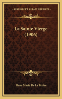 La Sainte Vierge (1906)