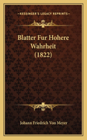 Blatter Fur Hohere Wahrheit (1822)
