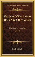 The Lure Of Dead Man's Rock And Other Verses