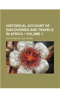 Historical Account of Discoveries and Travels in Africa (Volume 1)