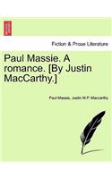 Paul Massie. a Romance. [By Justin MacCarthy.]