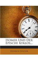 Homer Und Der Epische Kyklos...