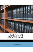 Reliquiae Doctrinae...