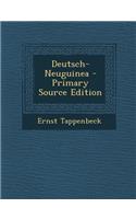 Deutsch-Neuguinea - Primary Source Edition: (German)
