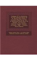 Catalogue of an Exhibition of the Collected Works of W. Holman Hunt with a Prefatory Note by Sir Wm. B. Richmond: Ernest Brown & Phillips, the Leicest