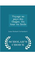 Voyage Au Pays Des Osages. Un Tour En Sicile - Scholar's Choice Edition