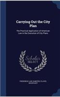 Carrying Out the City Plan